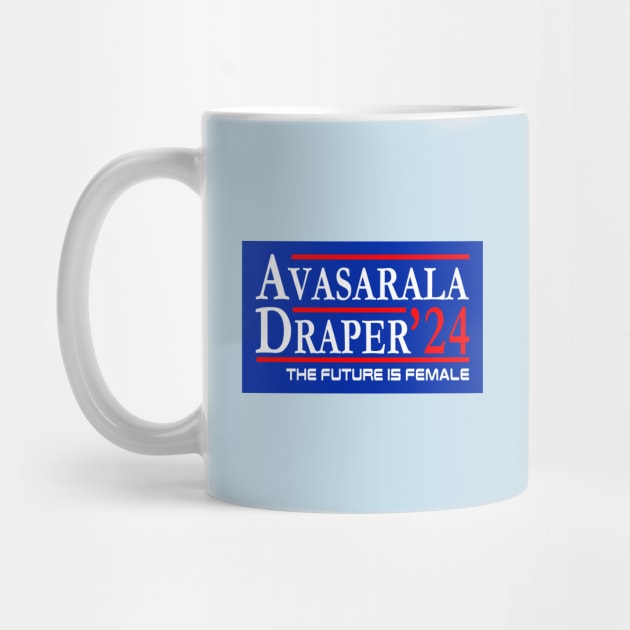 The Future is Female Avasarala Draper Elections 2024 by Electrovista